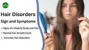 Read more about the article Hair disorders, Signs and Symptoms: